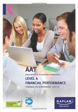 Financial Performance - Combined Text and Workbook: Level 4 (Aat Study Text W.