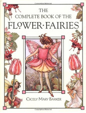 The Complete Book of the Flower Fairies - Barker, Cicely Mary