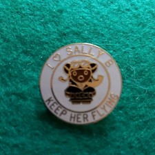 Vintage I Love Sally B Keep Her Flying Badge.