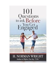 101 Questions to Ask Before You Get Engaged, H. Norman Wright