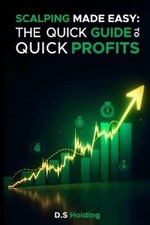 D S Holding Scalping Made Easy