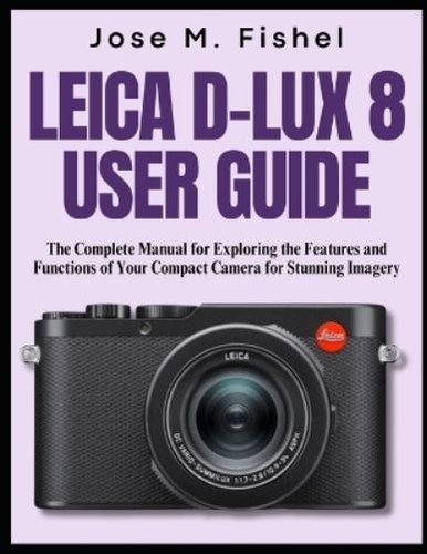 Jose fishel leica lux 8 - jose,