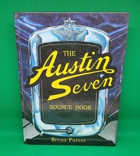 THE AUSTIN SEVEN SOURCE BOOK - Purves, Bryan: 2004 Hardback Book