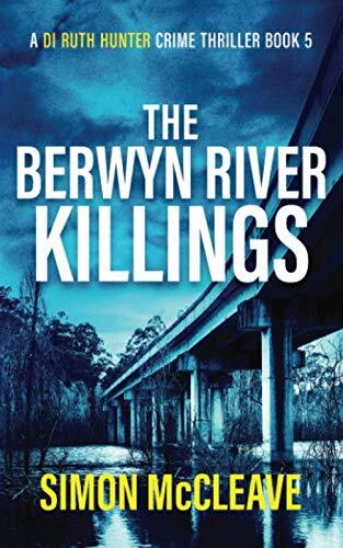 The berwyn river killings - river, killings: