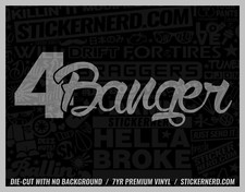 4 Banger Sticker - Vinyl Car