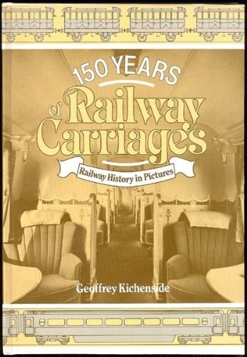 150 years railway carriages - of,