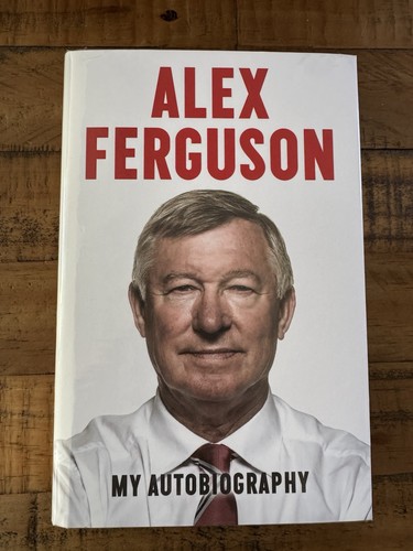 Alex ferguson autobiography - my,