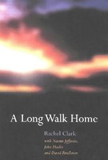 A Long Walk Home, Clark, Rachel, Used; Very Good Book