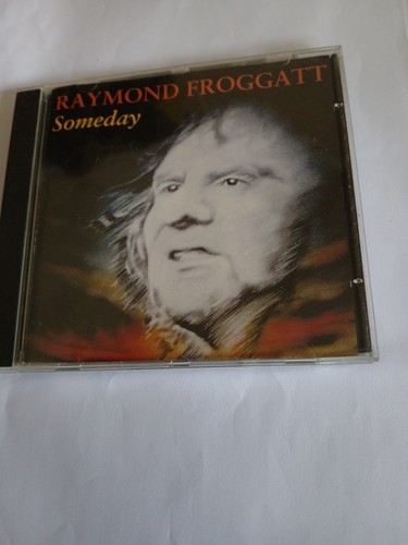 Raymond froggatt someday - froggatt,