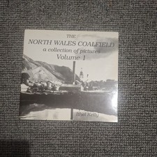 Collection of Pictures Series, A: North Wales Coalfield, The (Volume 1 ), Kelly,