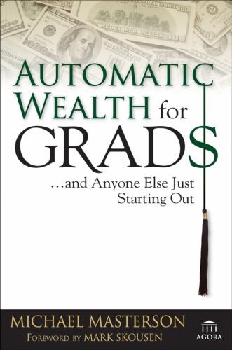 Automatic wealth for grads - wealth,