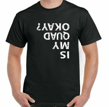 Quad Bike T-Shirt Mens Funny Biking Quadbike Off Roading Top Birthday Is My Okay