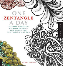 One Zentangle A Day: A 6-Week Course in Creative Drawing f... by Krahula, Beckah