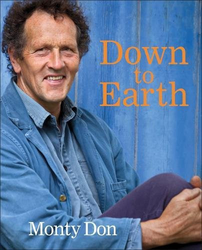 Down earth gardening - down, earth:
