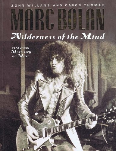 Marc bolan wilderness - marc, of