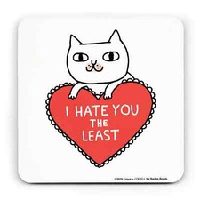 Gemma Correll - Hate You The Least Cat Coaster Great Gift Home 4" x 4"
