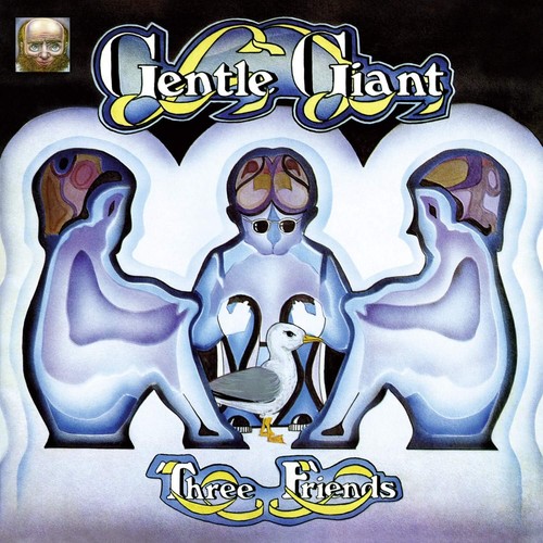 Gentle giant three friends - three,