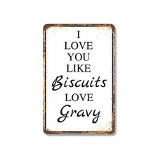 I Love You Like Biscuits Love