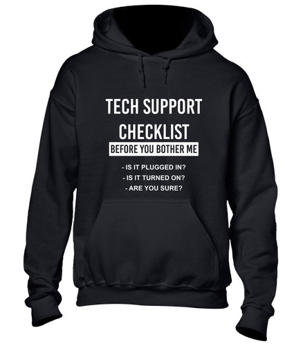 Tech support checklist hoody - tech,
