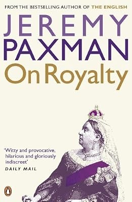 Royalty paxman jeremy - royalty,,