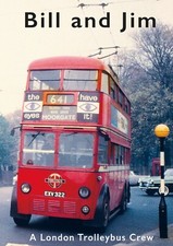 Bill and Jim - A London Trolleybus Crew
