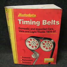 1998 Autodata Timing Belts Domestic & Imported Cars Vans Trucks 1974-97 Manual