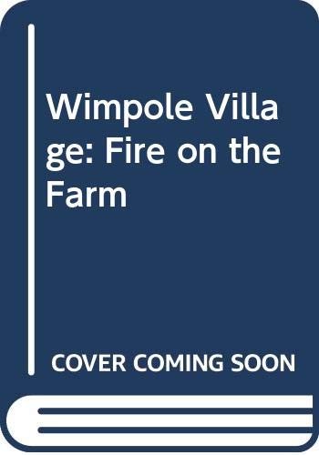 Wimpole village fire the - village:,