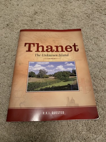 Thanet the unknown island - -,