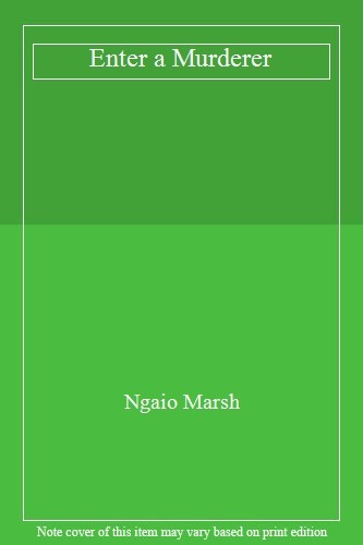Enter murderer ngaio - murderer-ngaio, marsh