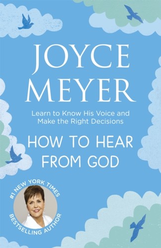 How hear from god - to,