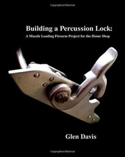 Building a Percussion Lock: A