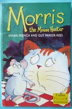 MORRIS THE MOUSE HUNTER - VIVIAN FRENCH - COLLINS - 1995 - SOFTBACK