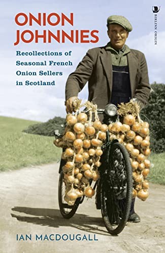 Onion johnnies recollections - onion,