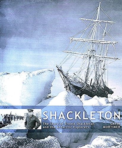 Shackleton the story of - shackleton:,