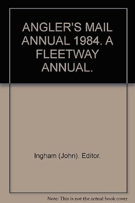 Anglers mail annual - 1984., a