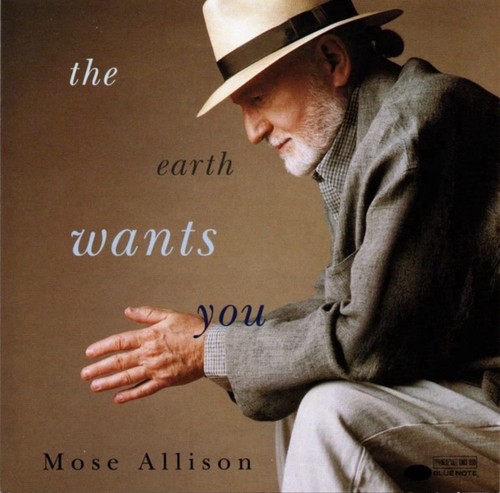 Mose allison the earth - the, wants