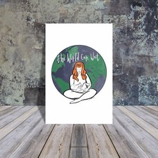The World can wait giclee art