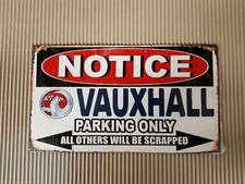 VAUXHALL 8" x 12" PARKING ONLY METAL SIGN  - GARAGE/ MAN CAVE/ SHED.