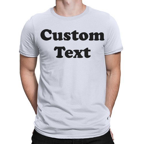 Customisable text shirt - text, t-shirt