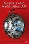 Minoan and mycenaean art - and,