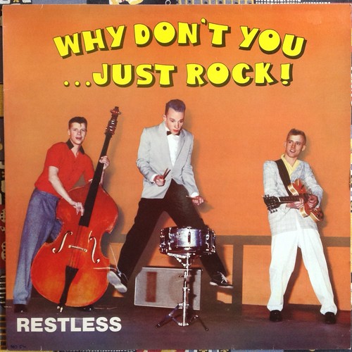 Restless why don - restless,