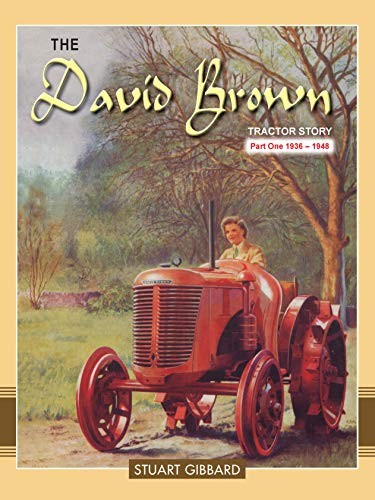 The david brown tractor story - david,