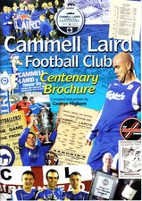 CAMMELL LAIRD FC Centenary Brochure, 36 A4 pages, 2007