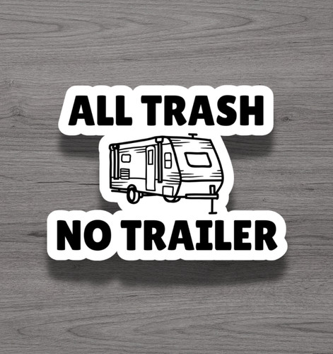 All trash trailer funny - no,