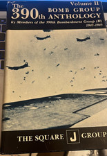 390th Bombardment Group Anthology Volume 2 WW2 USAAF B17 Square J