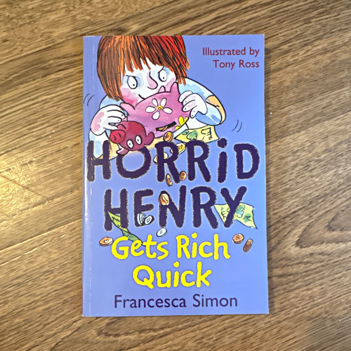 Horrid henry gets rich - henry:,