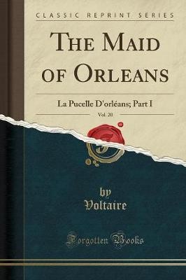 The maid orleans vol - the, 20