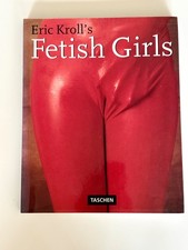 Eric Kroll's Fetish Girls BOOK