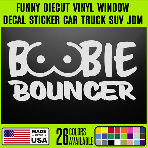 Boobie bouncer funny diecut - bouncer,