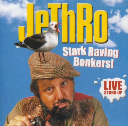 Stark raving bonkers - bonkers, jethro